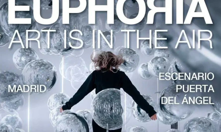 LA EXPOSICIÓN «EUPHORIA» ARTS IS IN THE AIR» EN MADRID ES UNA EXPERIENCIA INMERSIVA: