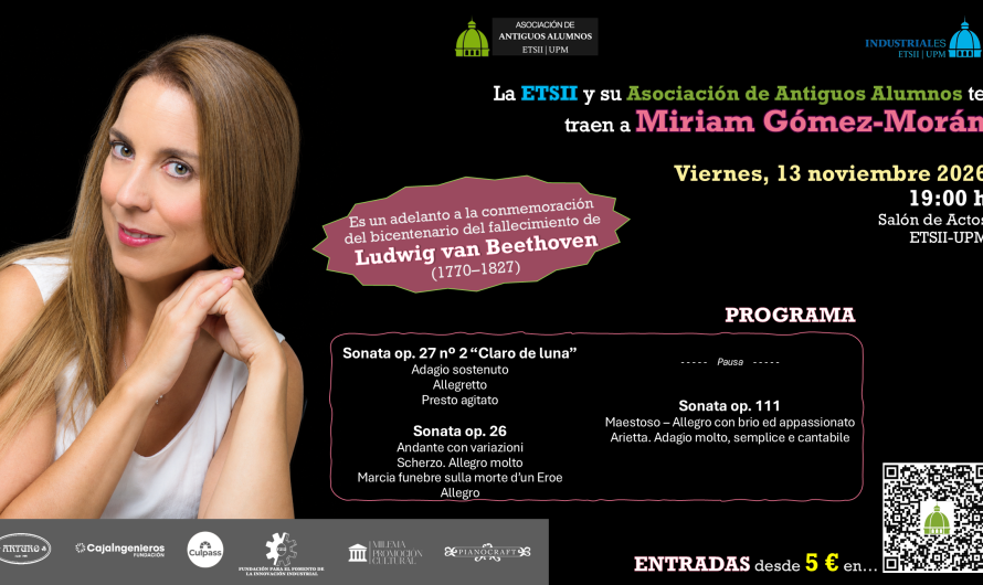 MIRIAM GOMEZ-MORAN INAUGURA EL TERCER CICLO MUSICA EN INDUSTRIALES CON UN PROGRAMA DEDICADO A BEETHOVEN